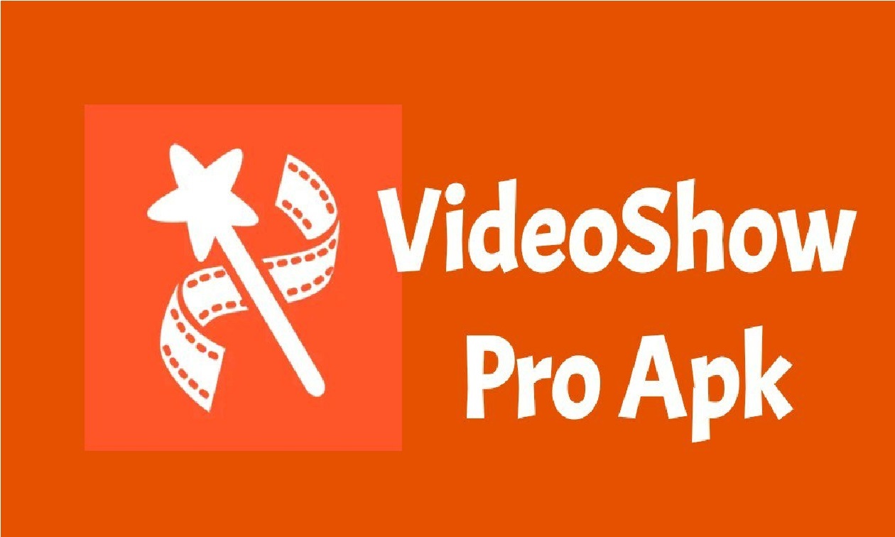 VideoShow Pro Apk.